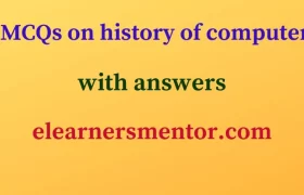 MCQs on history of computer with answers